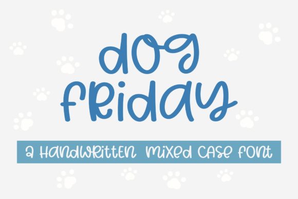 Dog Friday: A Playful Handwritten Font for Authentic Branding