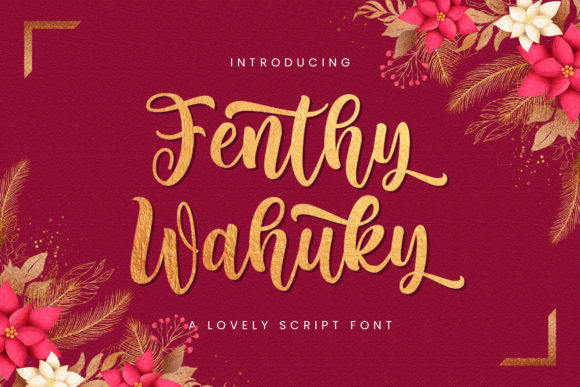 Fenthy Wahuky: A Handwritten Script Font That Builds Brand Warmth