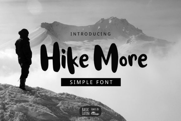 Hike More: A Bold Handwritten Font for Clear Campaign Messaging